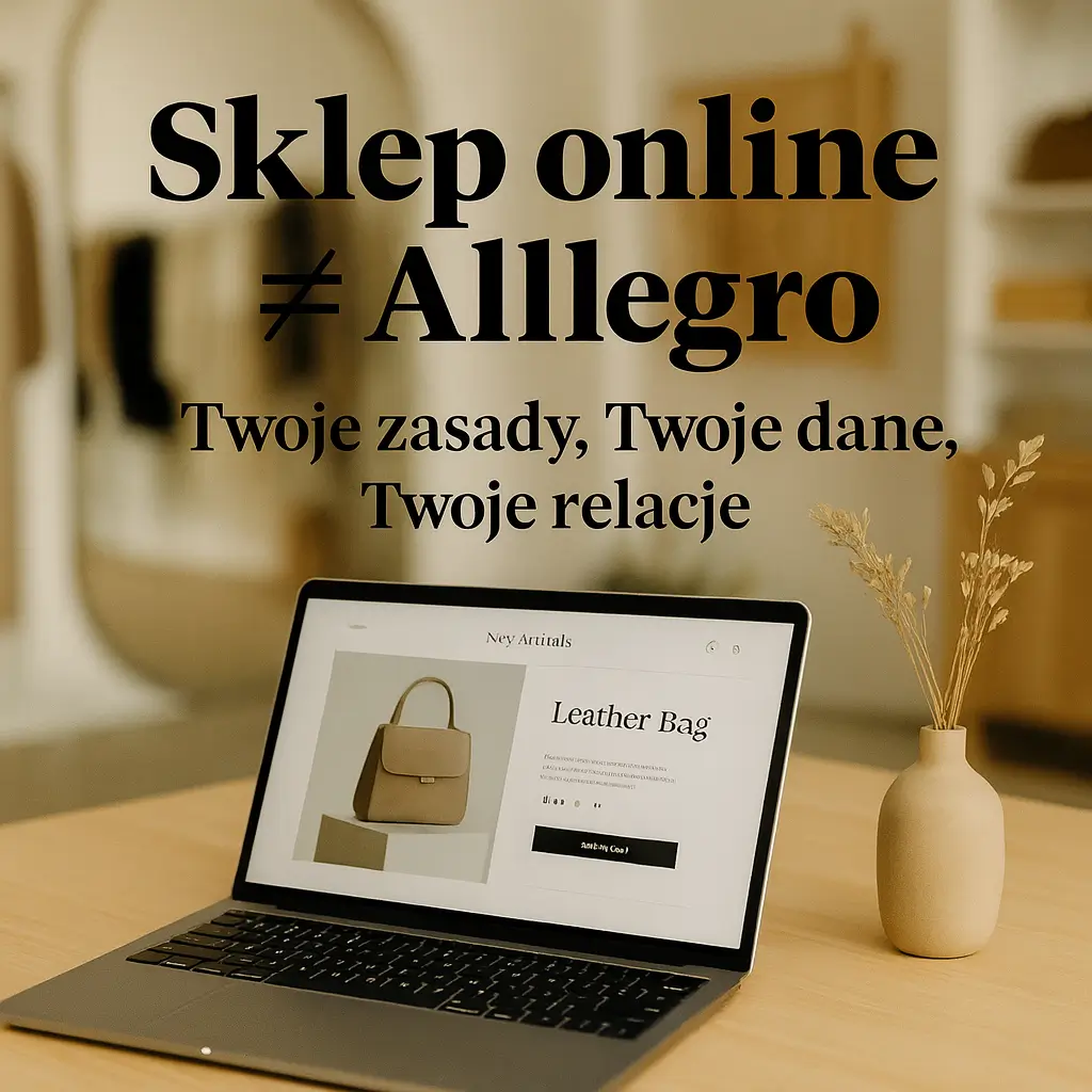 Sklep online to nie Allegro – 5 rzeczy, które odróżniają profesjonalny e‑commerce od handlu na marketplace’ach